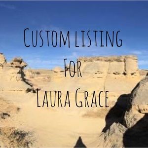 Custom listing for Laura Grace